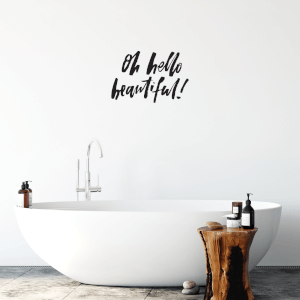 Oh Hello Beautiful! Wall Art Vinyl