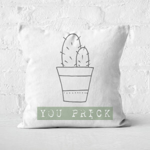 You Prick Square Cushion