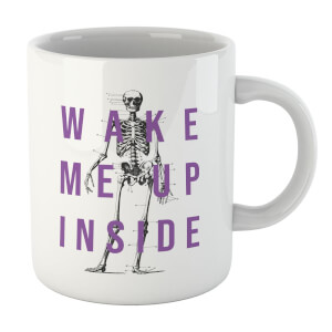 Wake Me Up Inside Mug