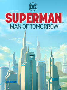 Superman: Man Of Tomorrow