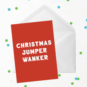 Christmas Jumper Wanker Greetings Card