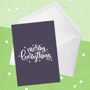 Merry Everything Greetings Card