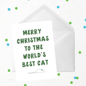 Merry Christmas To The World's Best Cat Greetings Card