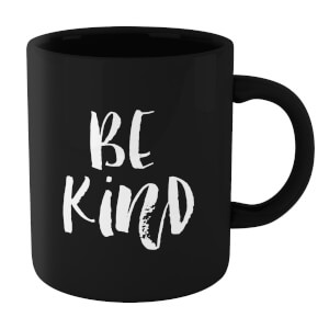 The Motivated Type Be Kind Mug - Black