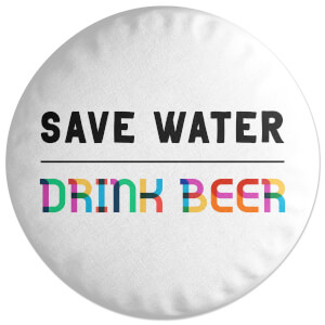 Decorsome Save Water, Drink Beer Round Cushion