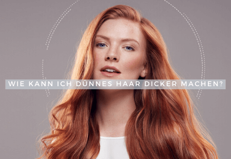 Wie Kann Ich Dunnes Haar Dicker Machen