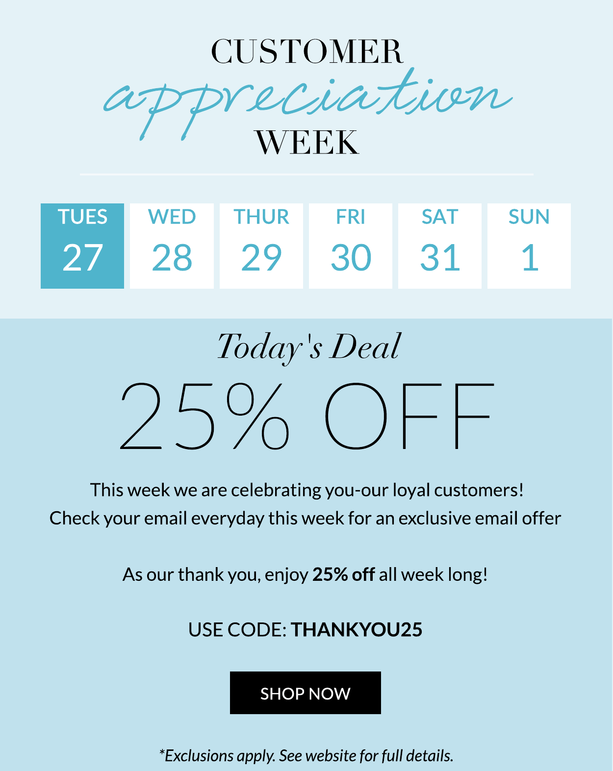 Customer Appreciation Week- 25% off