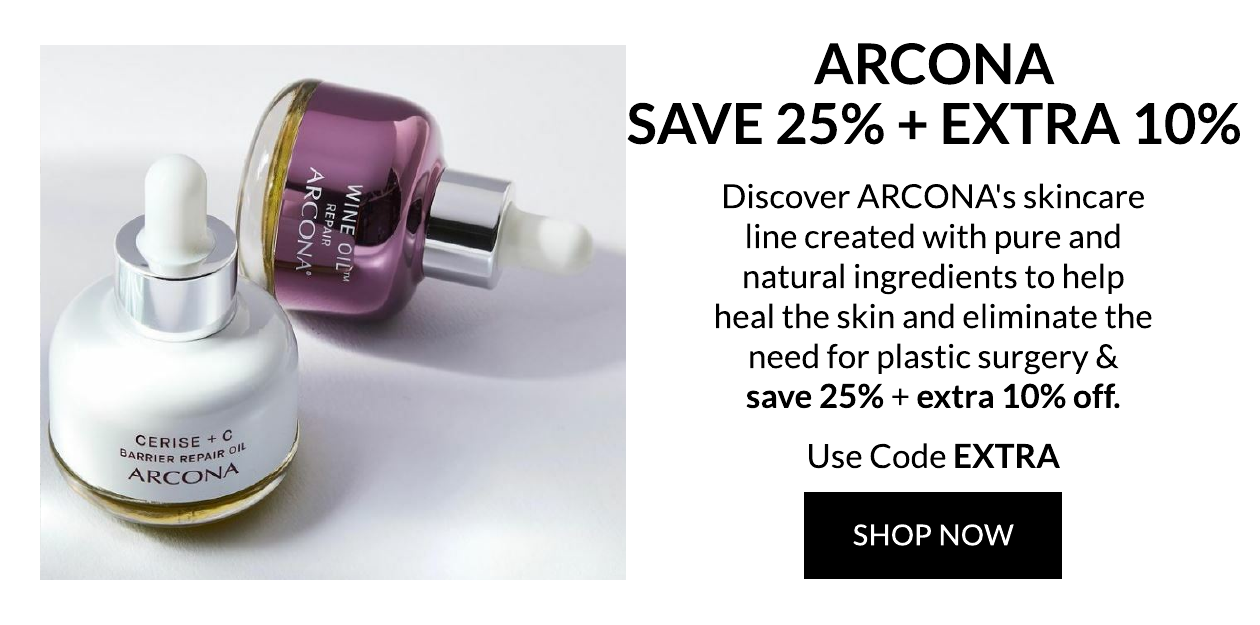 Save 25% + Extra 10% on ARCONA