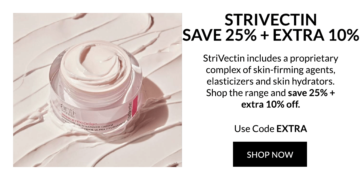 Save 25% + Extra 10% off StriVectin