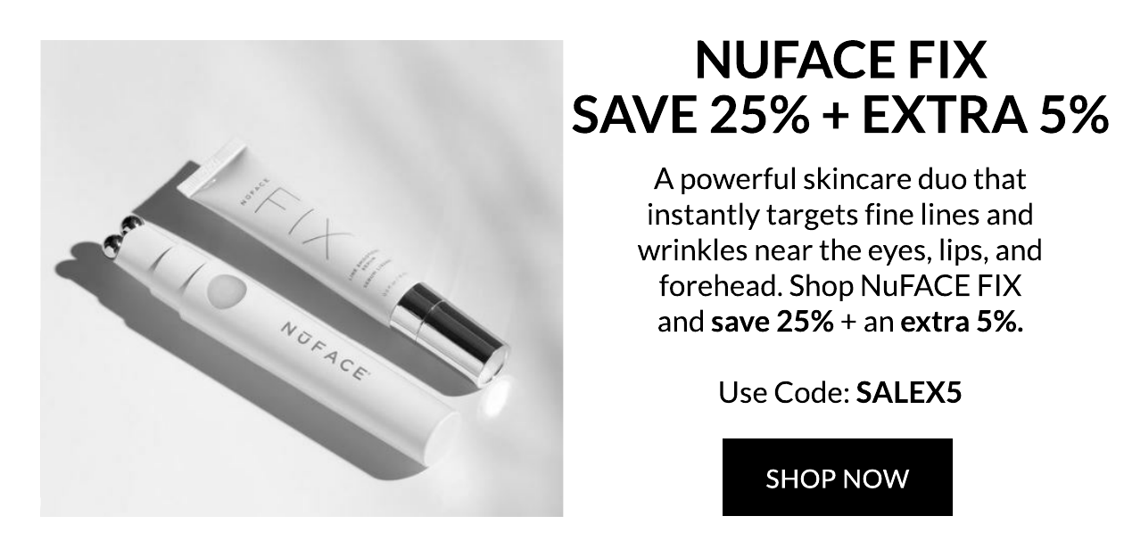 NuFACE 25% + Extra 5% + $49 gift
