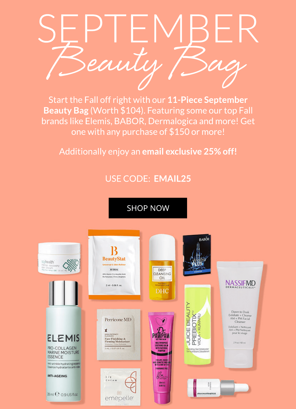 Get you September Beauty Bag when you spend $150 or more + exclusive 25% off