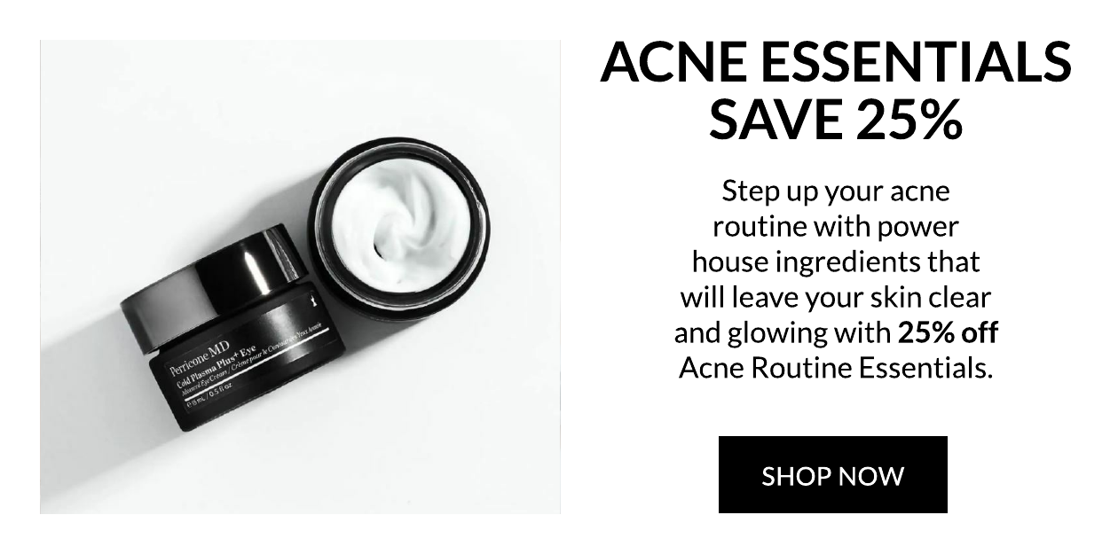 Save 25% on Acne Essentials