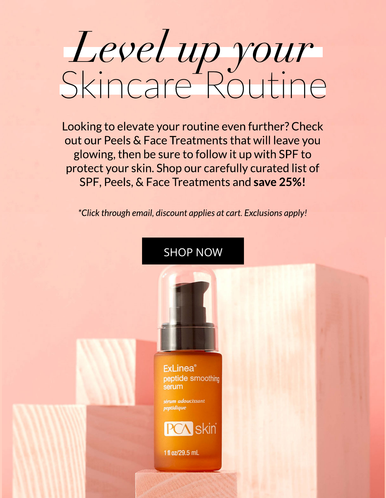 Save 25% on SPF, Peels and Treatments