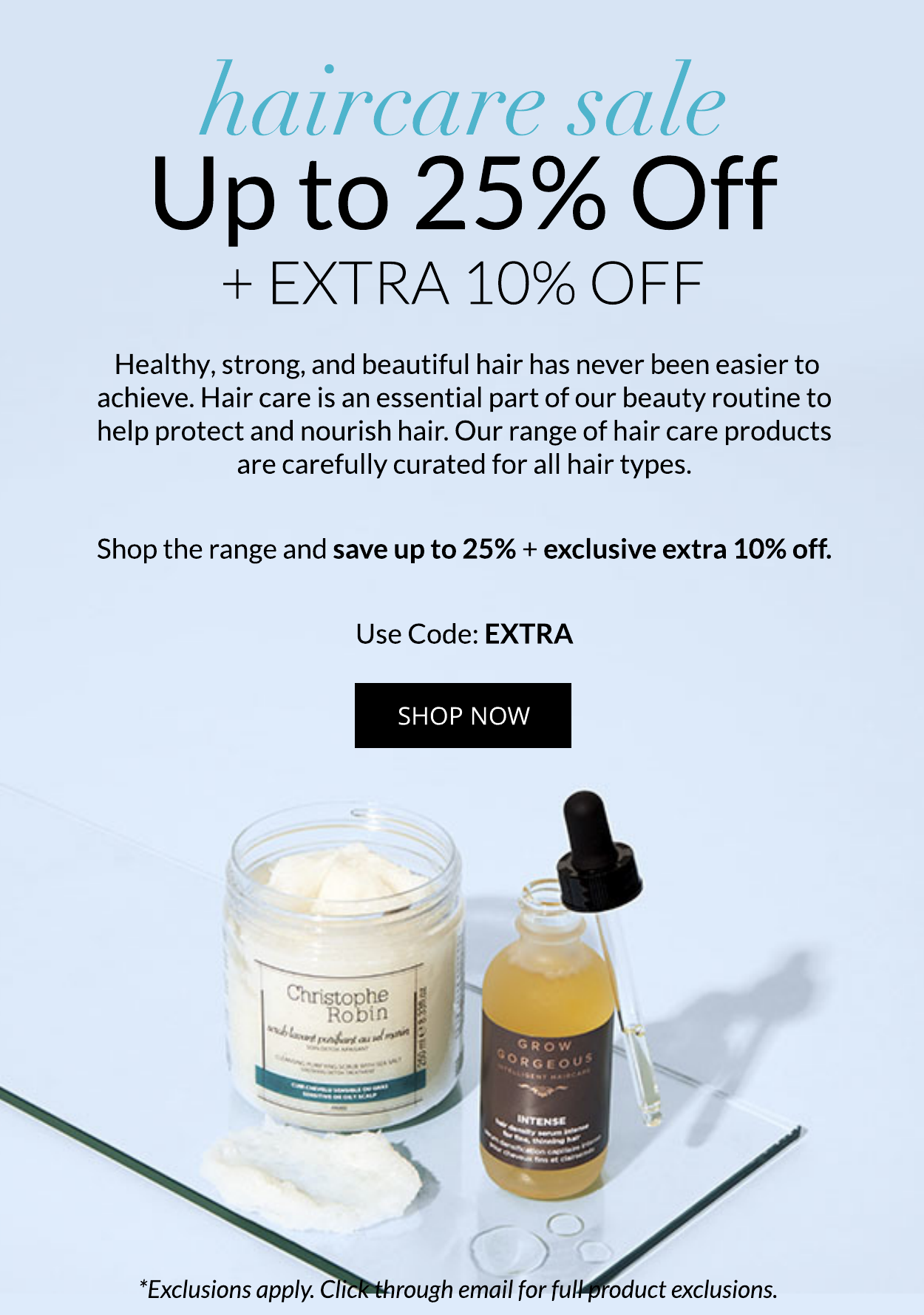 Save up to 25% on Haircare + Extra 10% off!