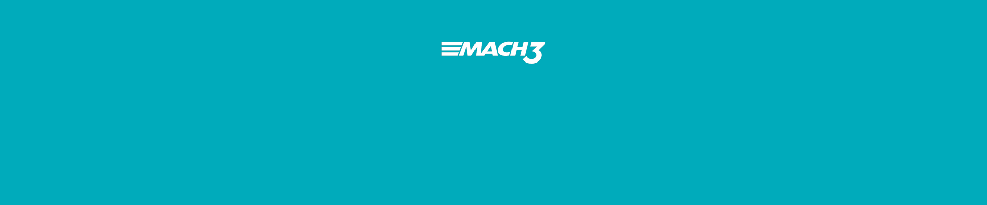Mach3 Text on Turquoise background | Gillette UK
