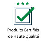 Produits Certifiés de Haute Qualité