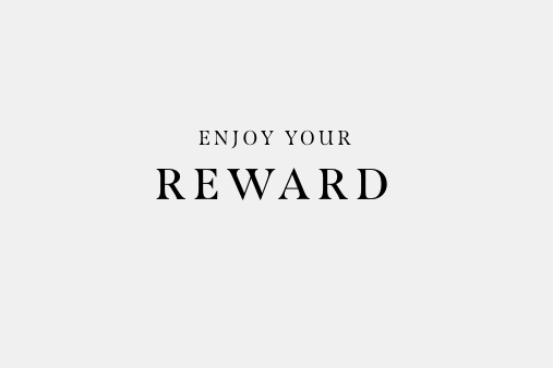 Enjoy Your Reward
