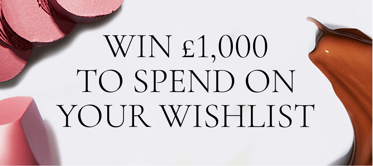 WIN £1,000 TO SPEND ON YOUR WISHLIST