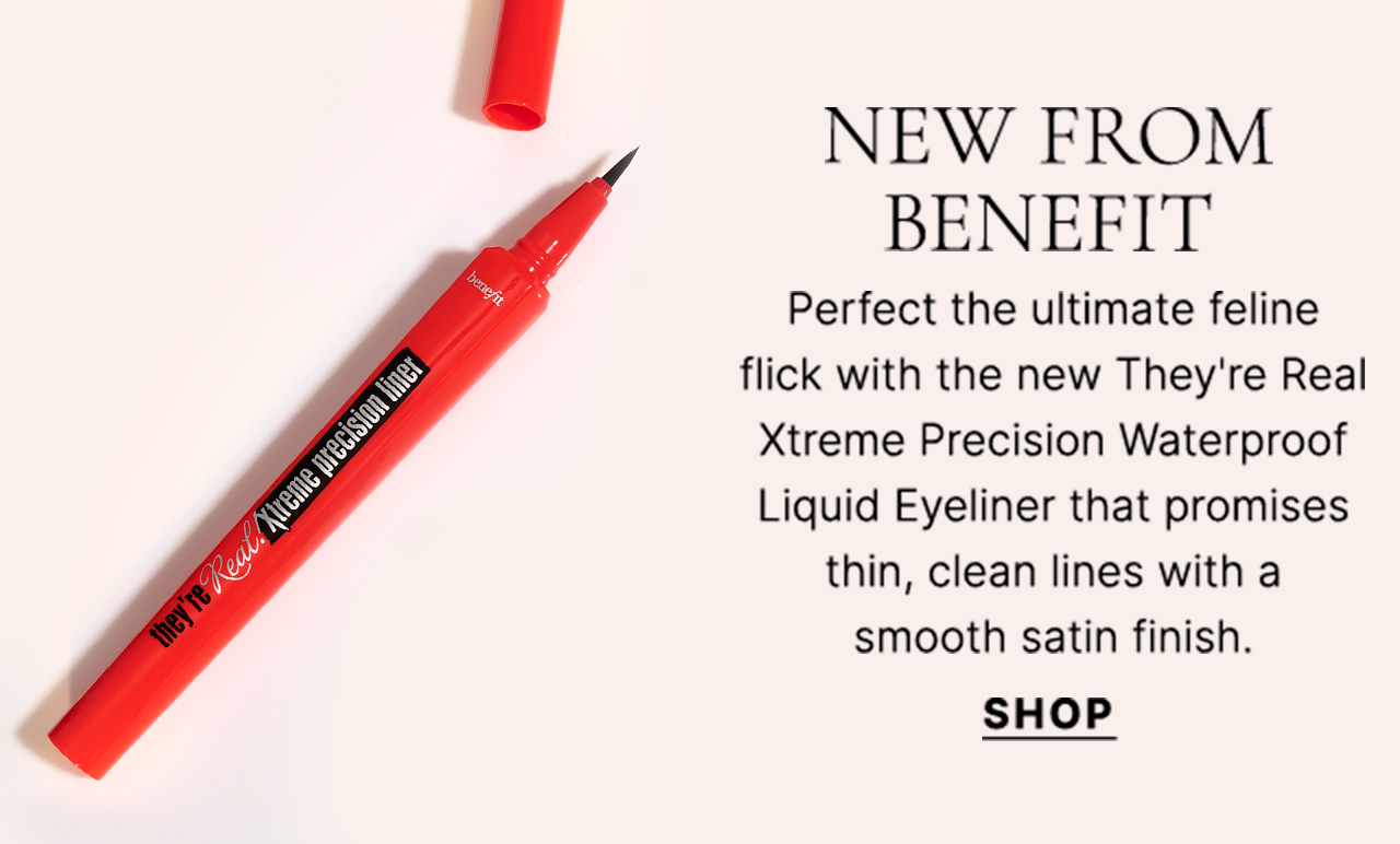 NEW from Benefit Perfect the ultimate feline flick with the new They're Real Xtreme Precision Waterproof Liquid Eyeliner that promises thin, clean lines with a smooth satin finish. SHOP