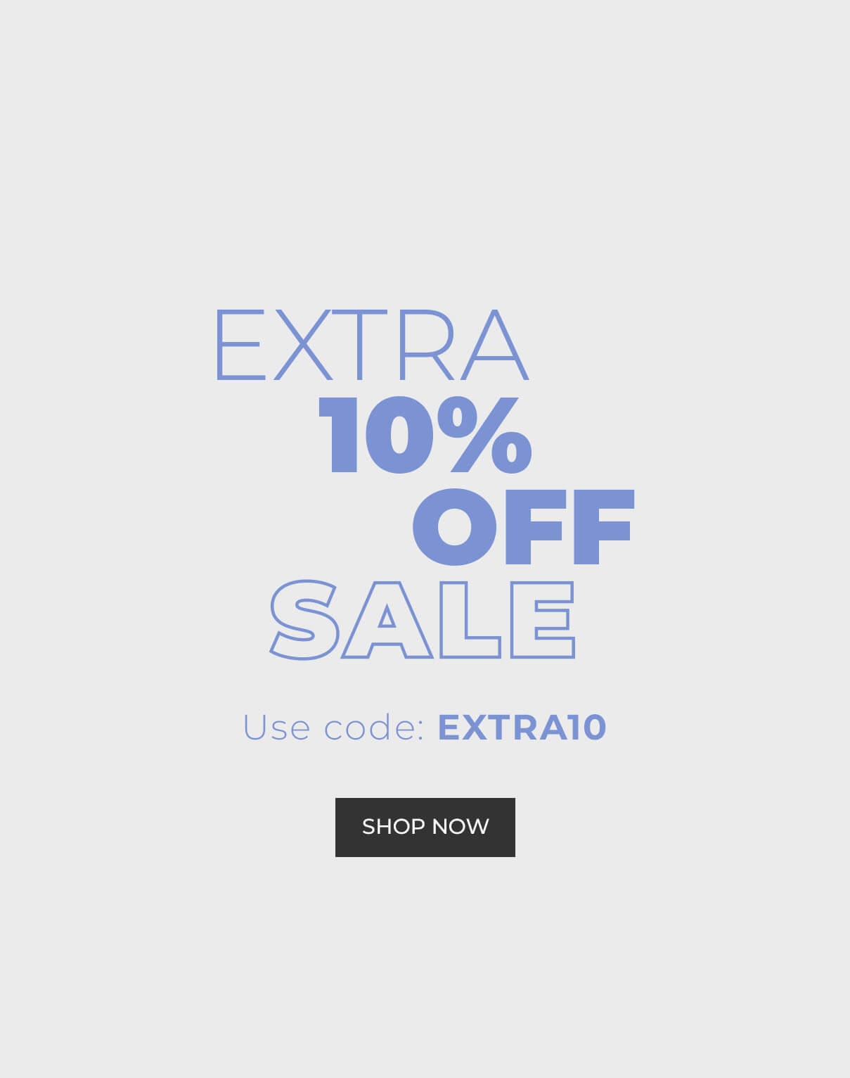 EXTRA 10% | SALE