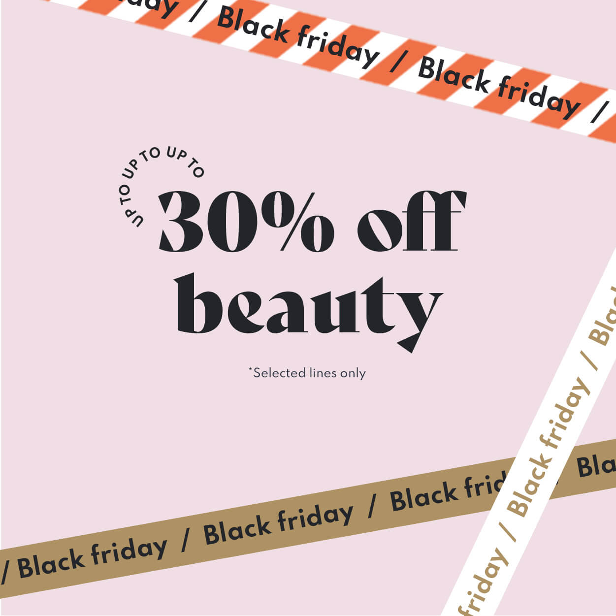 Up to 30% off <br>beauty