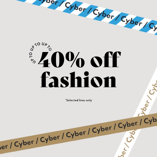Up to 40% off fashion