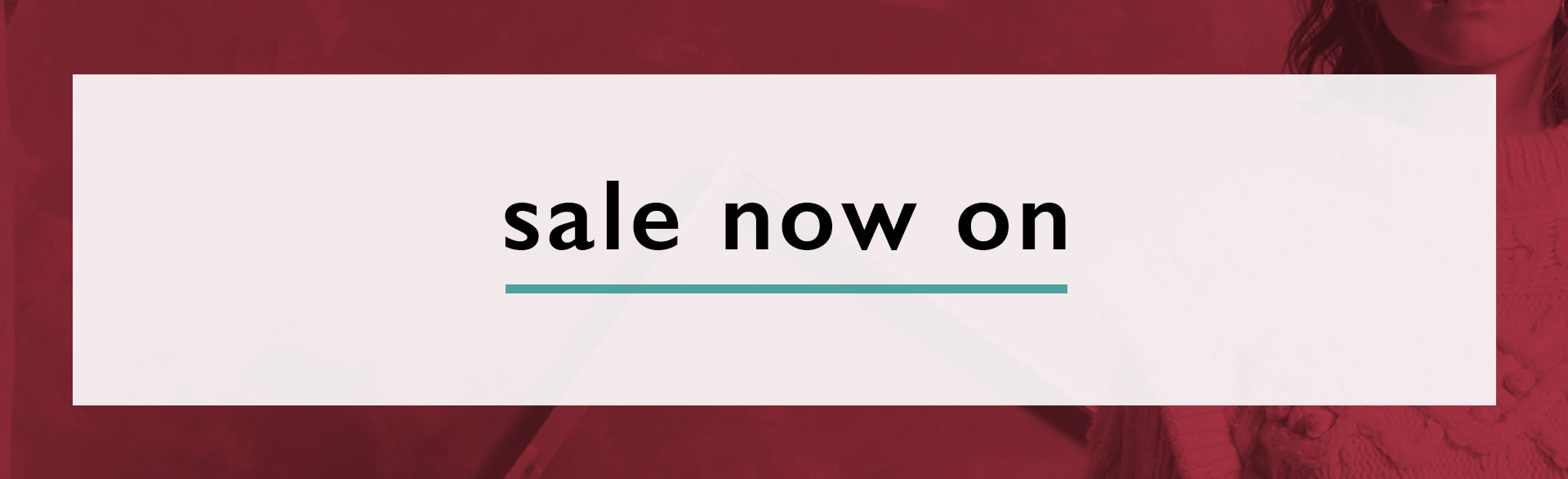 SALE NOW ON