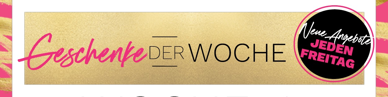 Entdecke unsere Geschenke der Woche