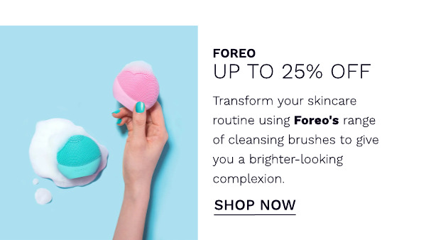 foreo up to 25 off
