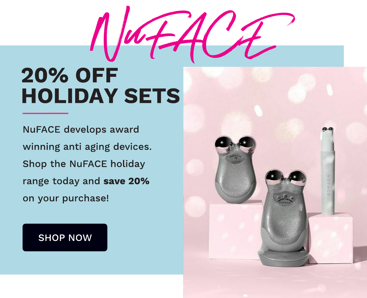 NUFACE HOLIDAY