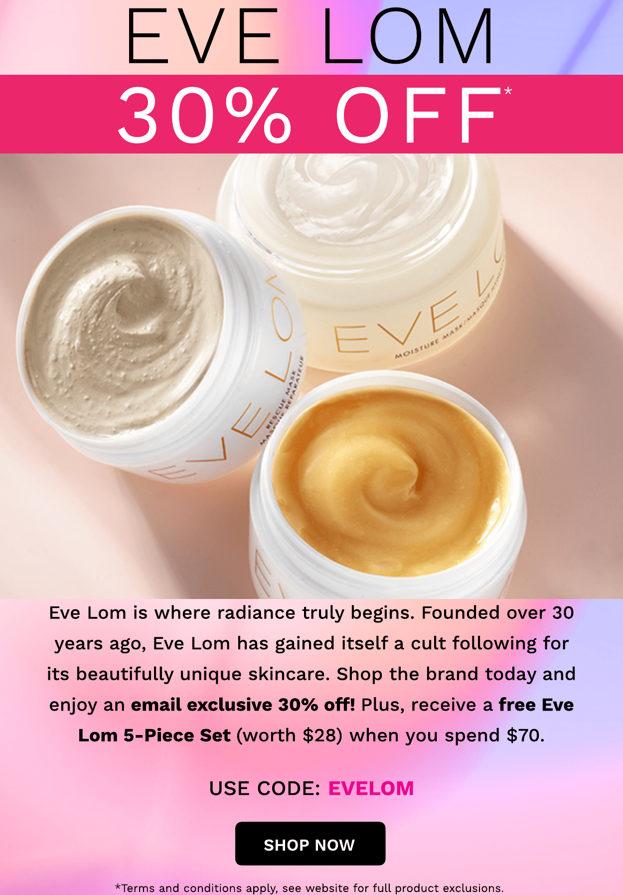 EVE LOM