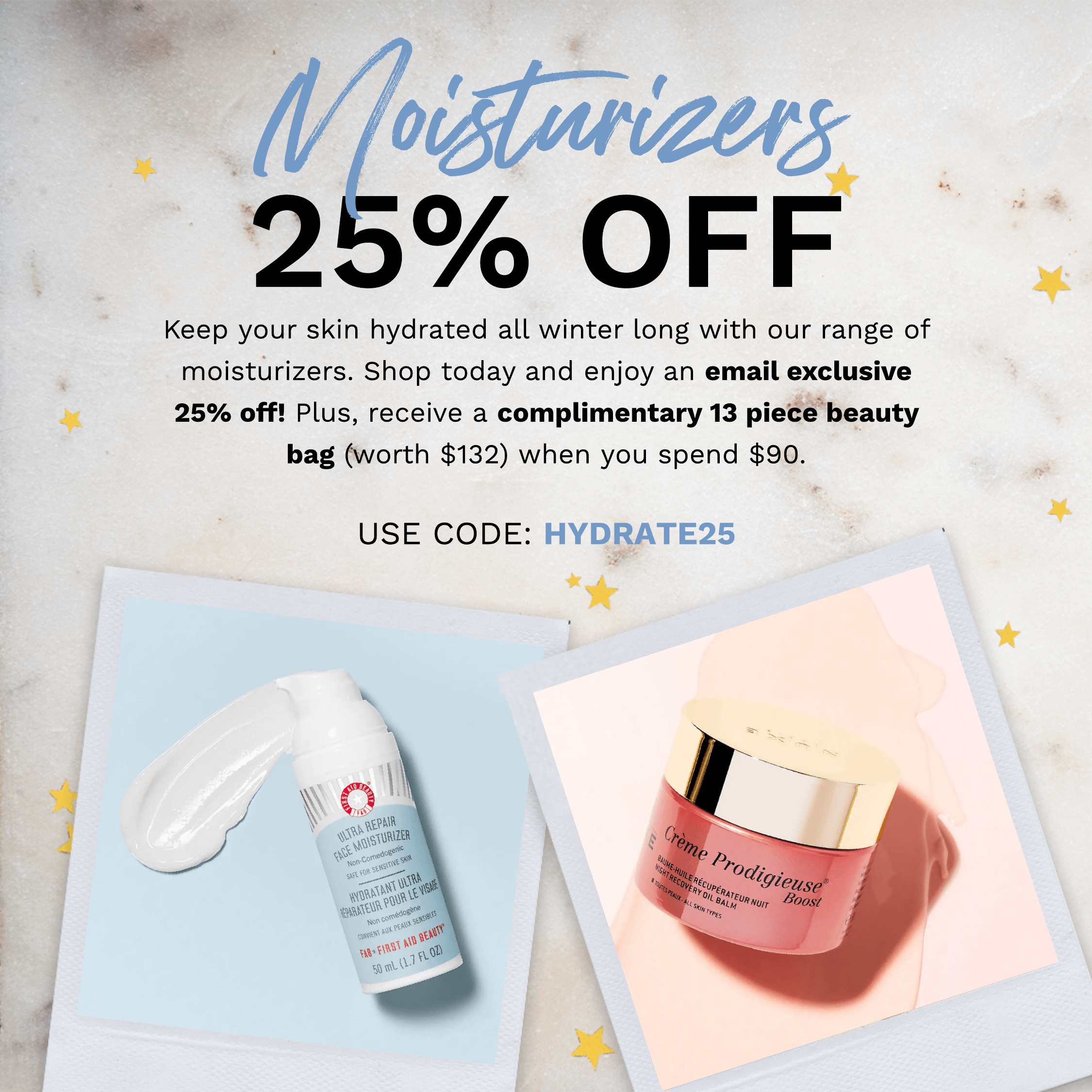 25% OFF MOISTURIZERS