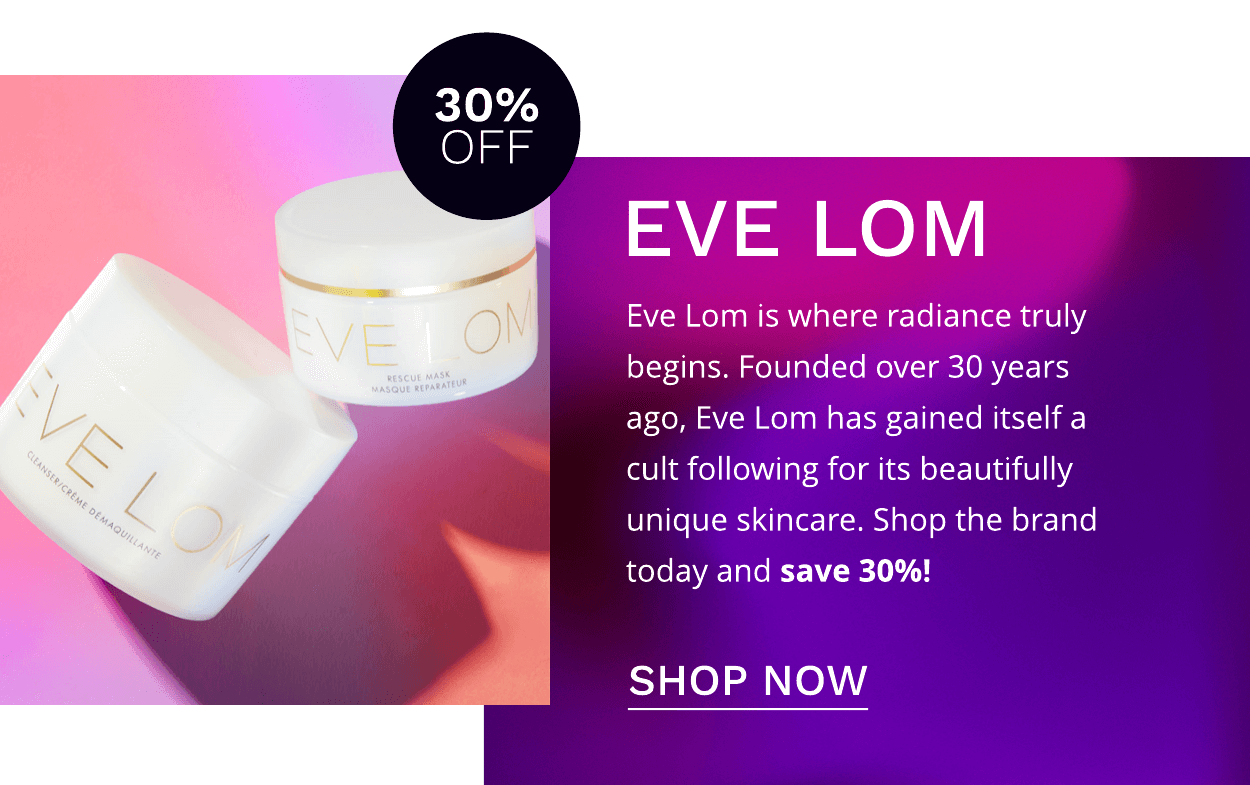 EVE LOM BF SUB