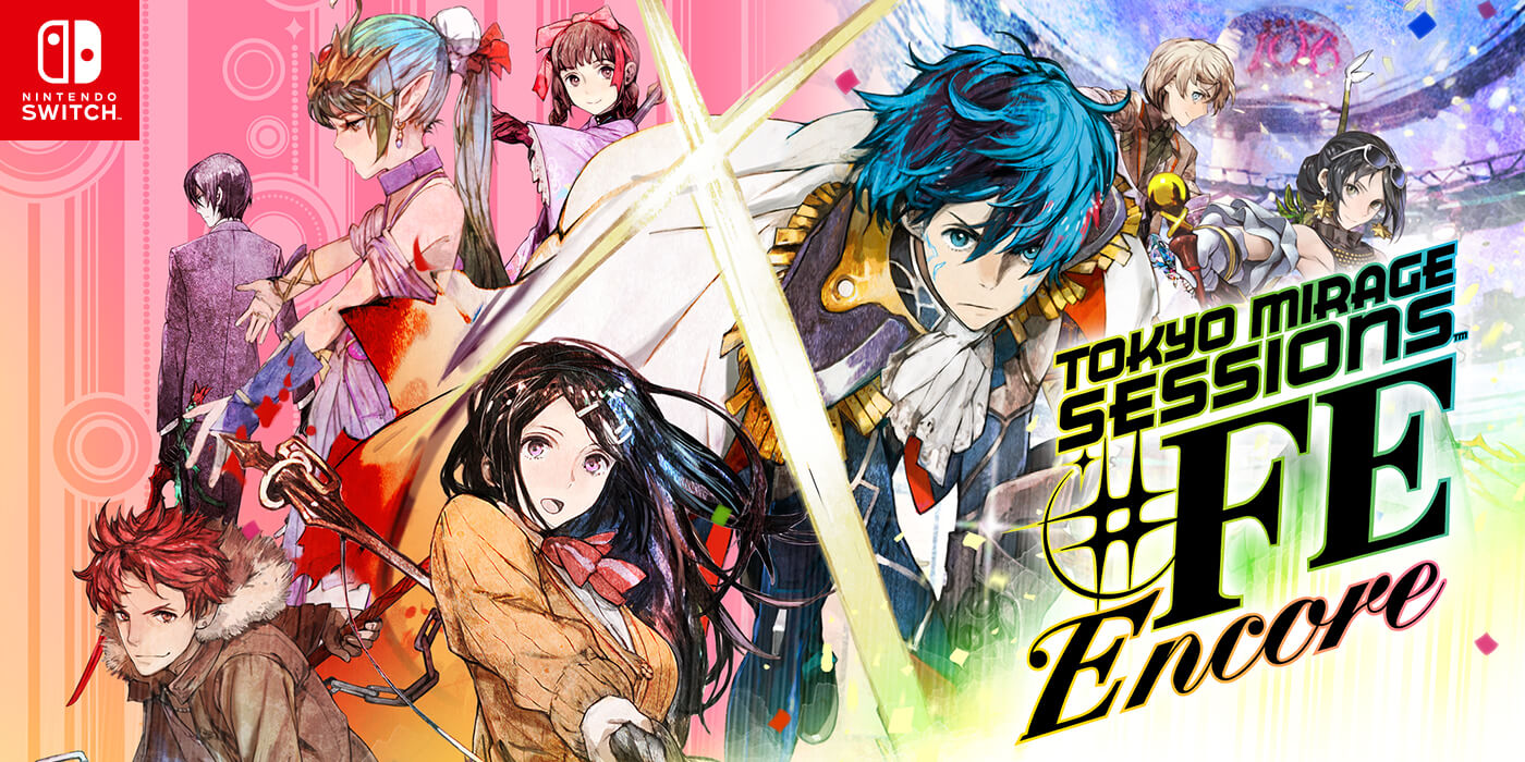 Tokyo Mirage Sessions #FE Encore